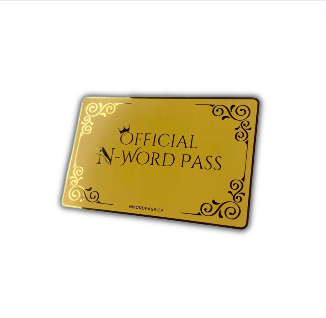 N Word Pass Metal Card Certificate - Nwordpass.ca - Official N-Word Pass